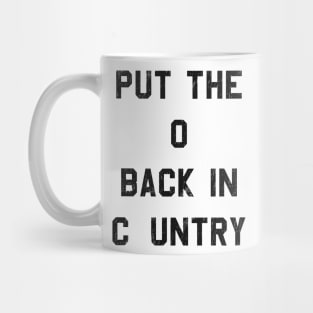 Shooter Jennings - Put The O Back in Country Quote Tee Design Mug